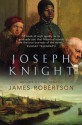 Joseph Knight - James Robertson