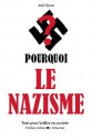 Pourquoi le nazisme ? - Tout pour briller en société (French Edition) - Axel Klioua, Les Éditions de l'Ebook malin