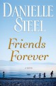 Friends Forever - Danielle Steel