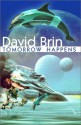 Tomorrow Happens - David Brin, Vernor Vinge, Gregory Benford