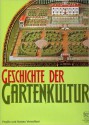 Geschichte Der Gartenkultur - Matteo Vercelloni, Virgilio Vercelloni