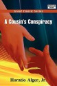 A Cousin's Conspiracy - Horatio Alger Jr.