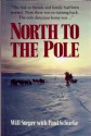 North to the Pole - Will Steger