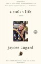 A Stolen Life: A Memoir - Jaycee Dugard