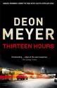 Thirteen Hours - Deon Meyer