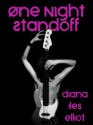 One Night Standoff - Diana Iles Elliot