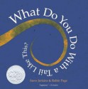 What Do You Do with a Tail Like This? - Steve Jenkins, Robin Page