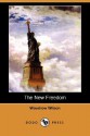 The New Freedom (Dodo Press) - Woodrow Wilson