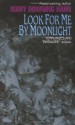 Look for Me by Moonlight - Mary Downing Hahn