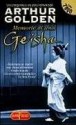 Memorie di una geisha - Arthur Golden, Donatella Cerutti Pini