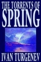 The Torrents of Spring - Ivan Turgenev