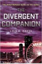 The Divergent Companion: The Unauthorized Guide to the Series - Lois H. Gresh