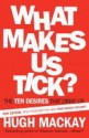 What Makes Us Tick? - Hugh Mackay