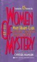 Women of Mystery - Ruth Rendell, Anne Perry, Antonia Fraser, Mary Higgins Clark, Sara Paretsky, Joan Hess, Cynthia Manson, Faye Kellerman, Amanda Cross, Dorothy Salisbury Davis, Celia Fremlin, Carolyn Jensen Watts, Elizabeth A. Dalton, B.K. Stevens, Jonet Stockey