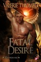 Fatal Desire - Valerie Twombly