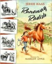 Runaway Radish - Jessie Haas, Margot Apple