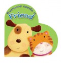 Everyone Needs a Friend - Sophie Piper, Caroline Williams