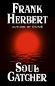 Soul Catcher - Frank Herbert