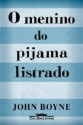 O Menino Do Pijama Listrado - John Boyne