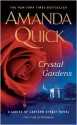 Crystal Gardens (Ladies of Lantern Street #1) - Amanda Quick