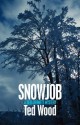 Snowjob (a Reid Bennett Mystery) - Ted Wood