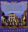 The Girl with No Shadow - Joanne Harris, Susanna Burney