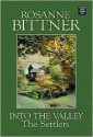 Into the Valley: The Settlers - Rosanne Bittner