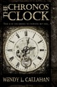 The Chronos Clock (Aetheric Artifacts, #1) - Wendy L. Callahan