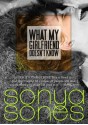 What My Girlfriend Doesn't Know - Sonya Sones