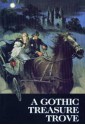 A Gothic Treasure Trove: Moonraker's Bride / The Golden Unicorn / Kirkland Revels / Wings of the Falcon / Lady of Mallow / River Rising - Madeleine Brent, Victoria Holt, Barbara Michaels, Dorothy Eden, Jessica North, Phyllis A. Whitney