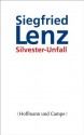 Silvester-Unfall (German Edition) - Siegfried Lenz