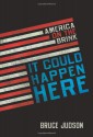 It Could Happen Here: America on the Brink - Bruce Judson