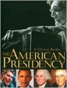 The American Presidency, A Glorious Burden - Lonnie Bunch III, Spencer R. Crew, Caroline Newman, Harry R. Rubenstein, Mark G.Hirsch