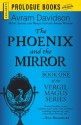 The Phoenix and the Mirror: Book One of the Vergil Magus Series (Prologue Fantasy) - Avram Davidson