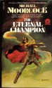 The Eternal Champion (Erekosë, #1) - Michael Moorcock