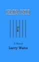 Cheating Justice - Larry Watts