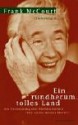 Ein rundherum tolles Land. Erinnerungen. - Frank McCourt