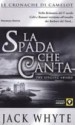 La spada che canta - Jack Whyte