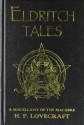 Eldritch Tales: A Miscellany of the Macabre - H.P. Lovecraft, Les Edwards, Stephen Jones