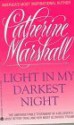 Light in My Darkest Night - Catherine Marshall