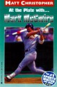 At the Plate With...Mark McGwire - Matt Christopher