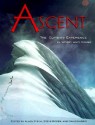 Ascent: The Climbing Experience in Word and Image - Allen Steck, Steve Roper, David Harris