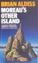 Moreau's Other Island - Brian W. Aldiss