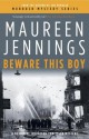 Beware This Boy - Maureen Jennings