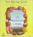 The Mermaid Chair - Sue Monk Kidd, Eliza Foss