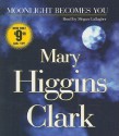 Moonlight Becomes You - Mary Higgins Clark, Megan Gallagher