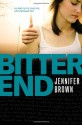 Bitter End - Jennifer Brown