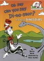 Oh say can you say di-no-saur? - Bonnie Worth, Steve Haefele