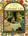 Colonial Life - Bobbie Kalman