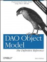 DAO Object Model: The Definitive Reference: The Definitive Reference - Helen Feddema